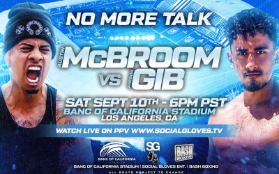 Social Gloves: ‘No More Talk’ Rescheduled For Saturday, September 10 At Banc Of California Stadium