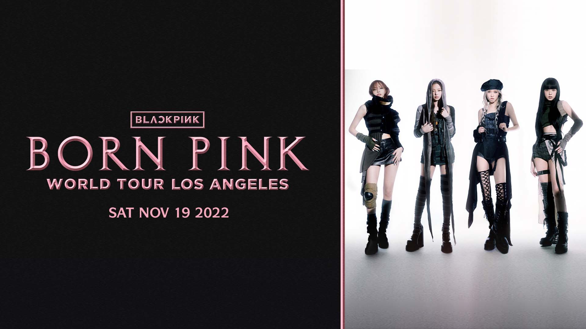 Global Superstars BLACKPINK Announce World Tour [BORN PINK]BMO Stadium