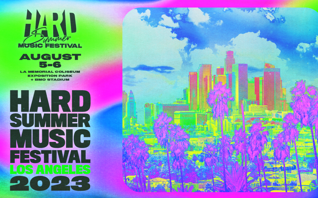 HARD Summer Music Festival Announces Return to Los Angeles After 10 Years