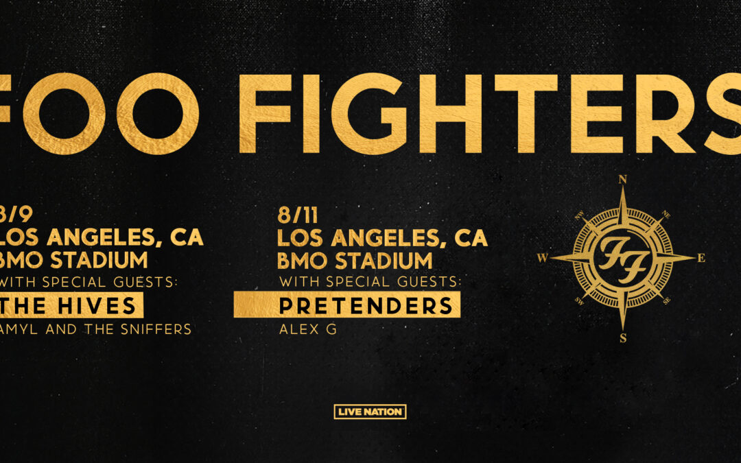 FOO FIGHTERS EVERYTHING OR NOTHING AT ALL TOUR U.S. STADIUM DATES 2024 FOO FIGHTERS