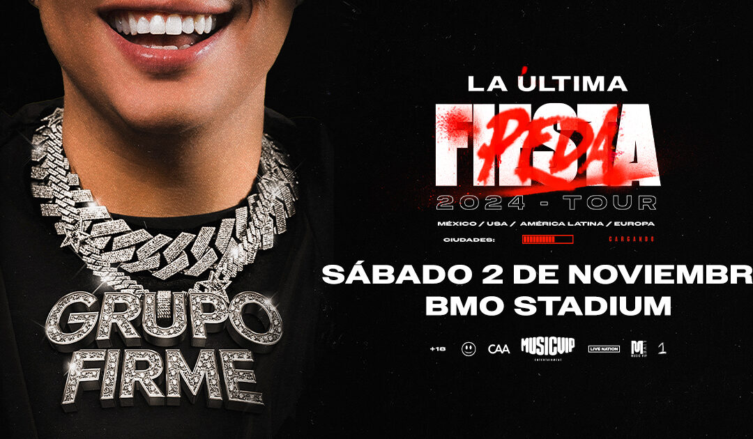 GET READY FOR “LA ULTIMA PEDA.” GRUPO FIRME ANNOUNCES THEIR 2024 US TOUR