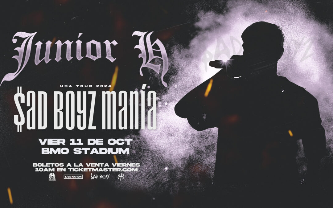 JUNIOR H PRESENTA: $AD BOYZ MANIA - US TOUR