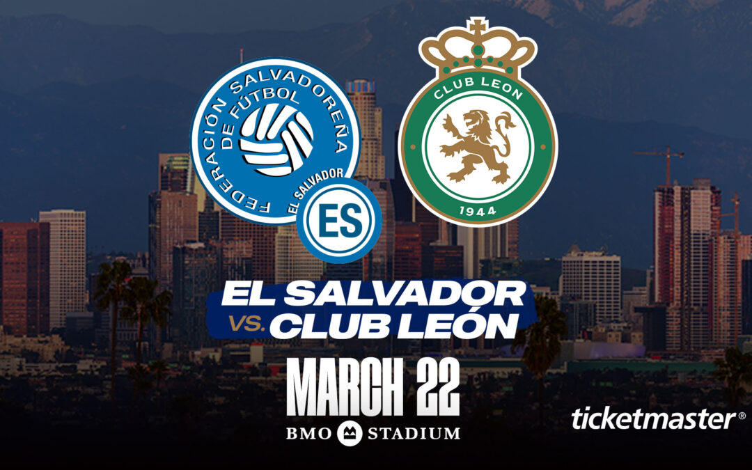 EL SALVADOR VS. CLUB LEÓN IN LOS ANGELES